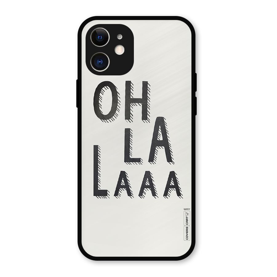 Oh La La Metal Back Case for iPhone 12