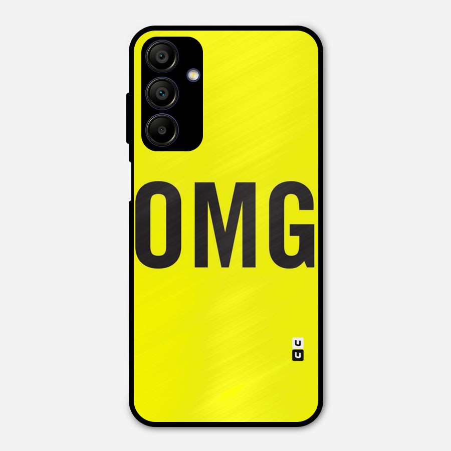 Oh My God Metal Back Case for Galaxy A15 5G