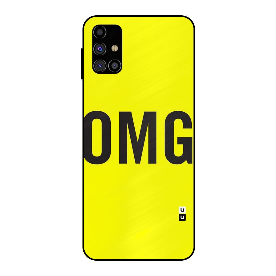 Oh My God Metal Back Case for Galaxy M31s