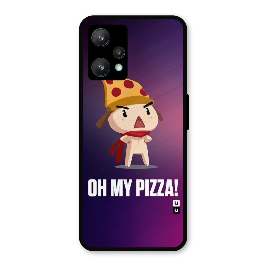 Oh My Pizza Metal Back Case for Realme 9