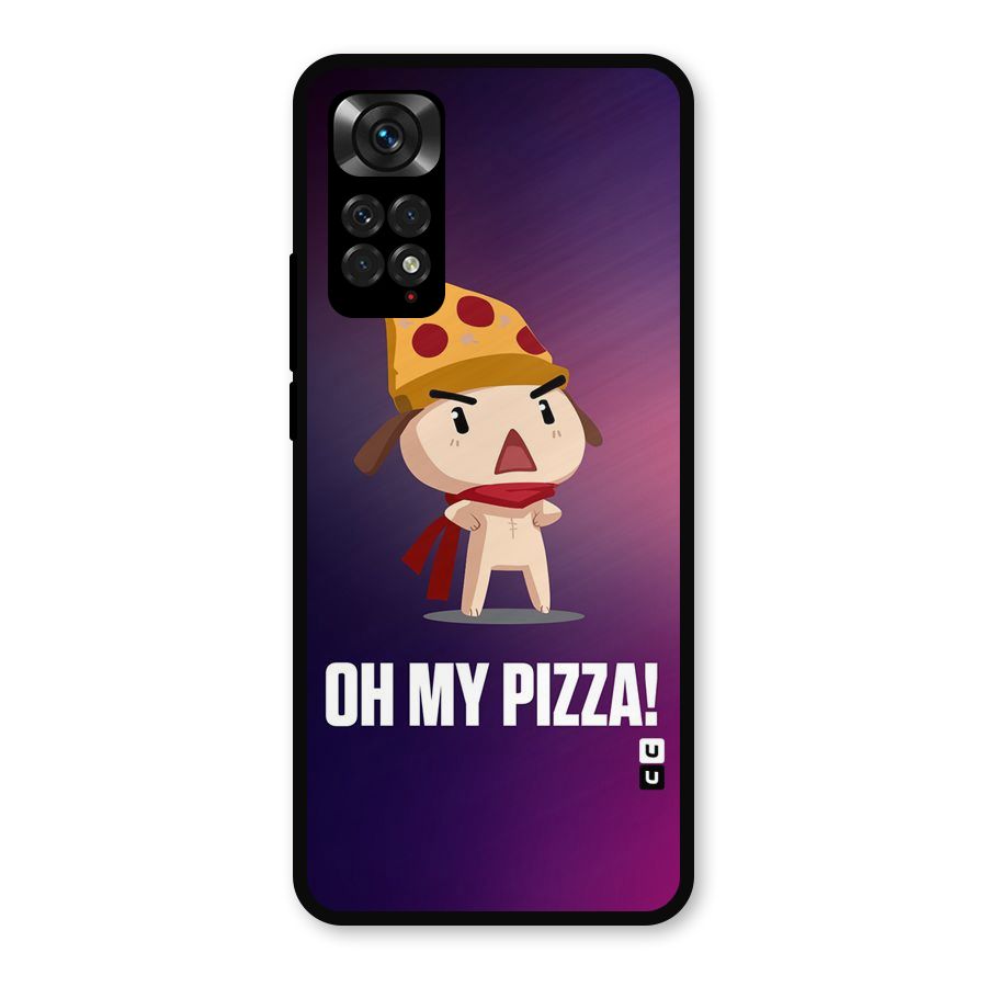 Oh My Pizza Metal Back Case for Redmi Note 11