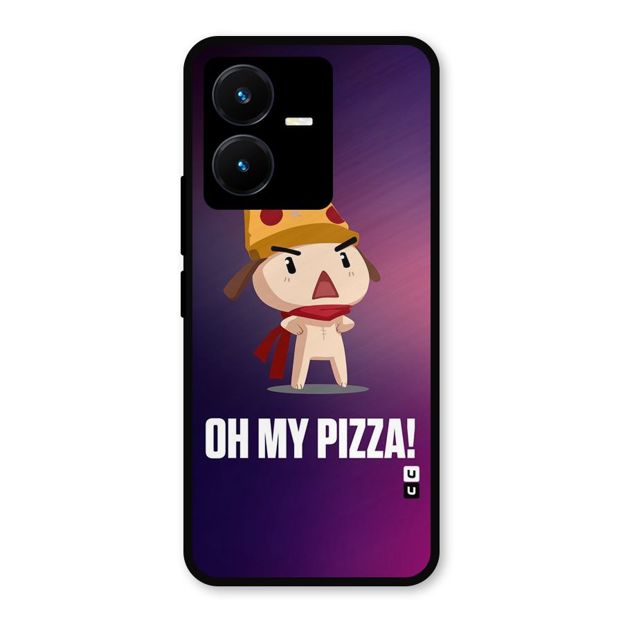 Oh My Pizza Metal Back Case for Vivo Y22