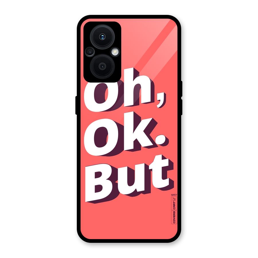 Oh Ok But Glass Back Case for Oppo F21s Pro 5G