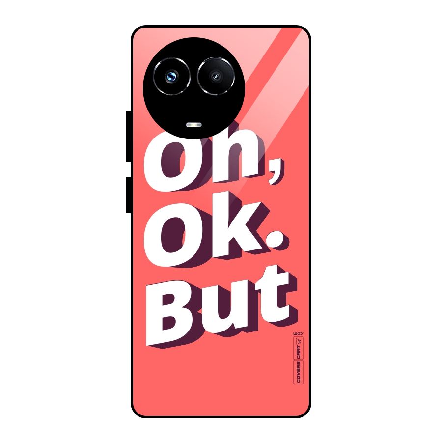 Oh Ok But Glass Back Case for Realme Narzo 60X