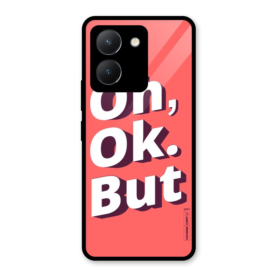 Oh Ok But Glass Back Case for Vivo Y36