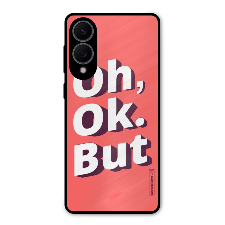Oh Ok But Metal Back Case for Galaxy S25 Edge