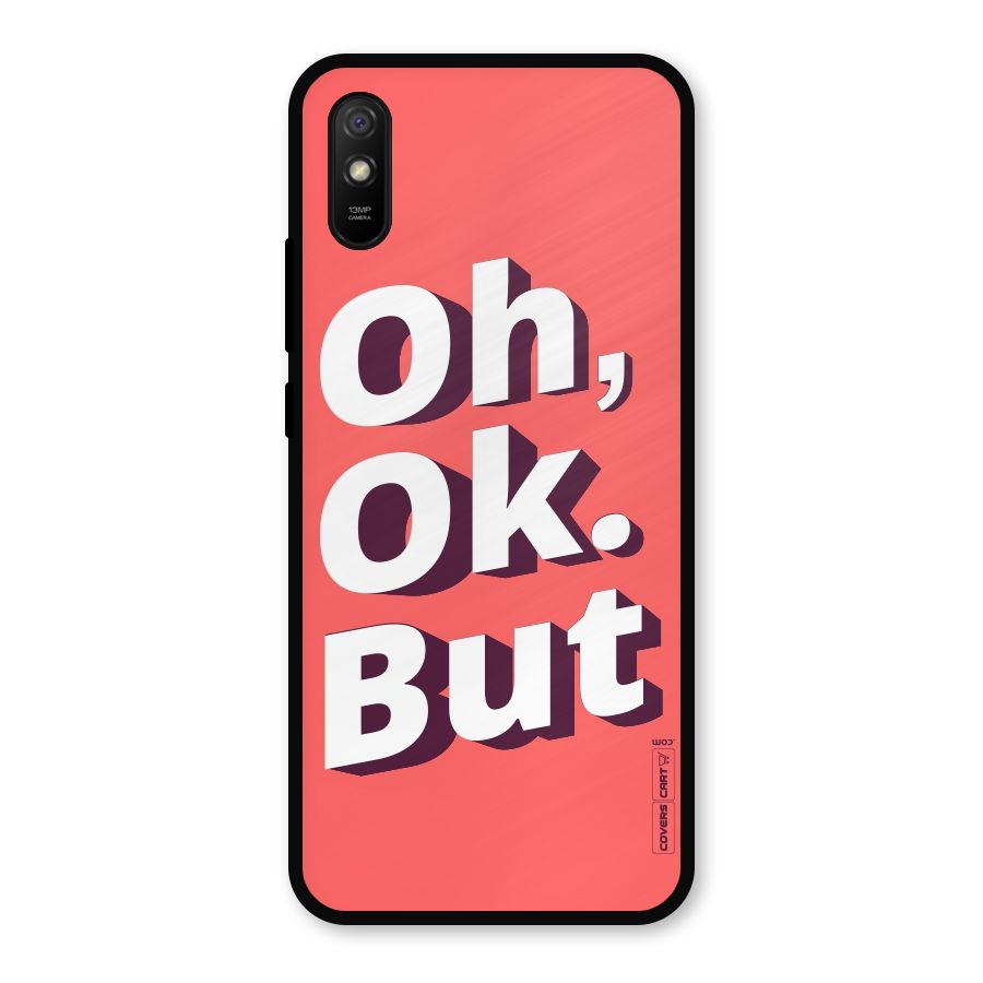 Oh Ok But Metal Back Case for Redmi 9i