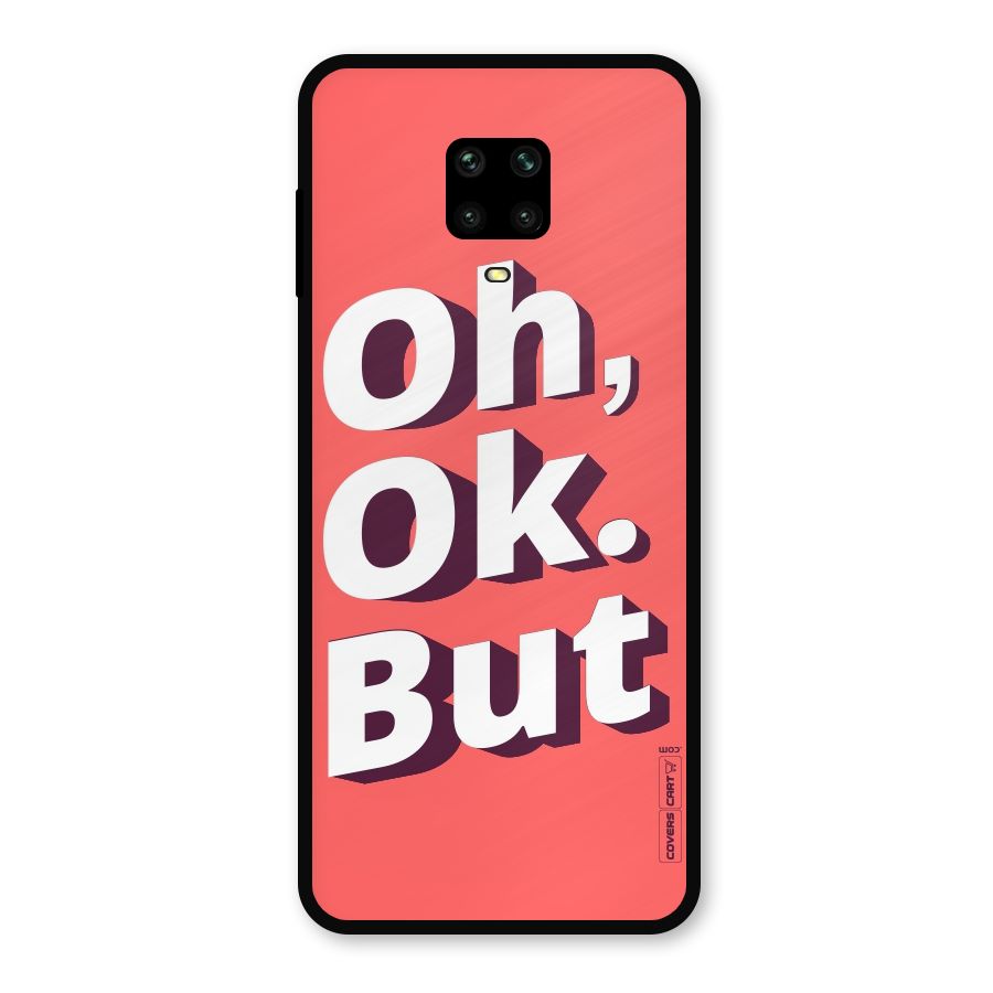 Oh Ok But Metal Back Case for Redmi Note 9 Pro Max