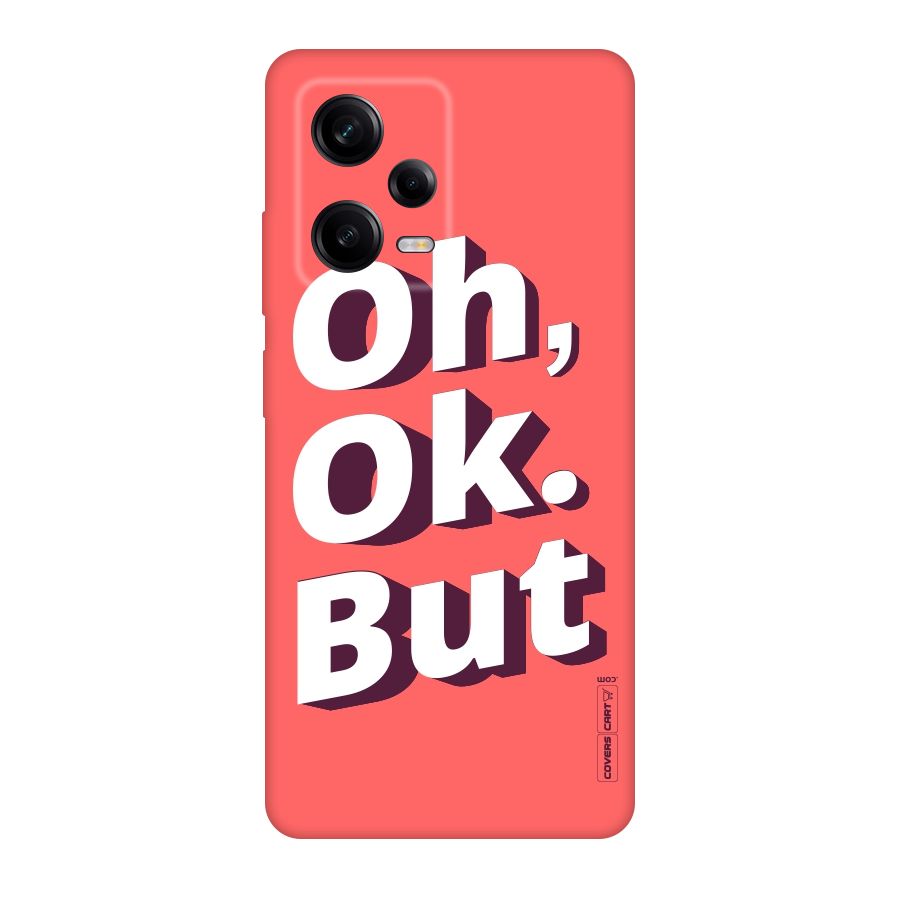 Oh Ok But Original Polycarbonate Back Case for Redmi Note 12 Pro