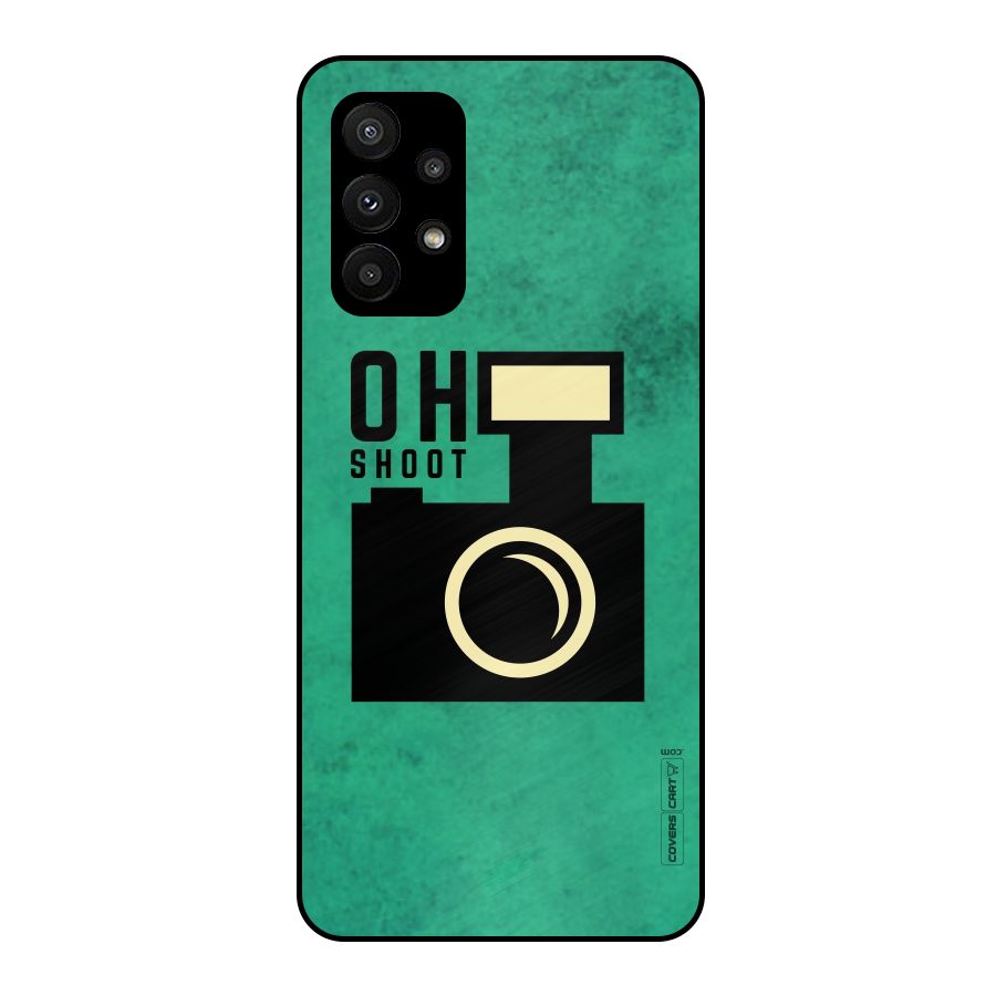 Oh Shoot Metal Back Case for Galaxy A23