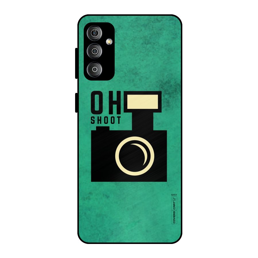 Oh Shoot Metal Back Case for Galaxy F23