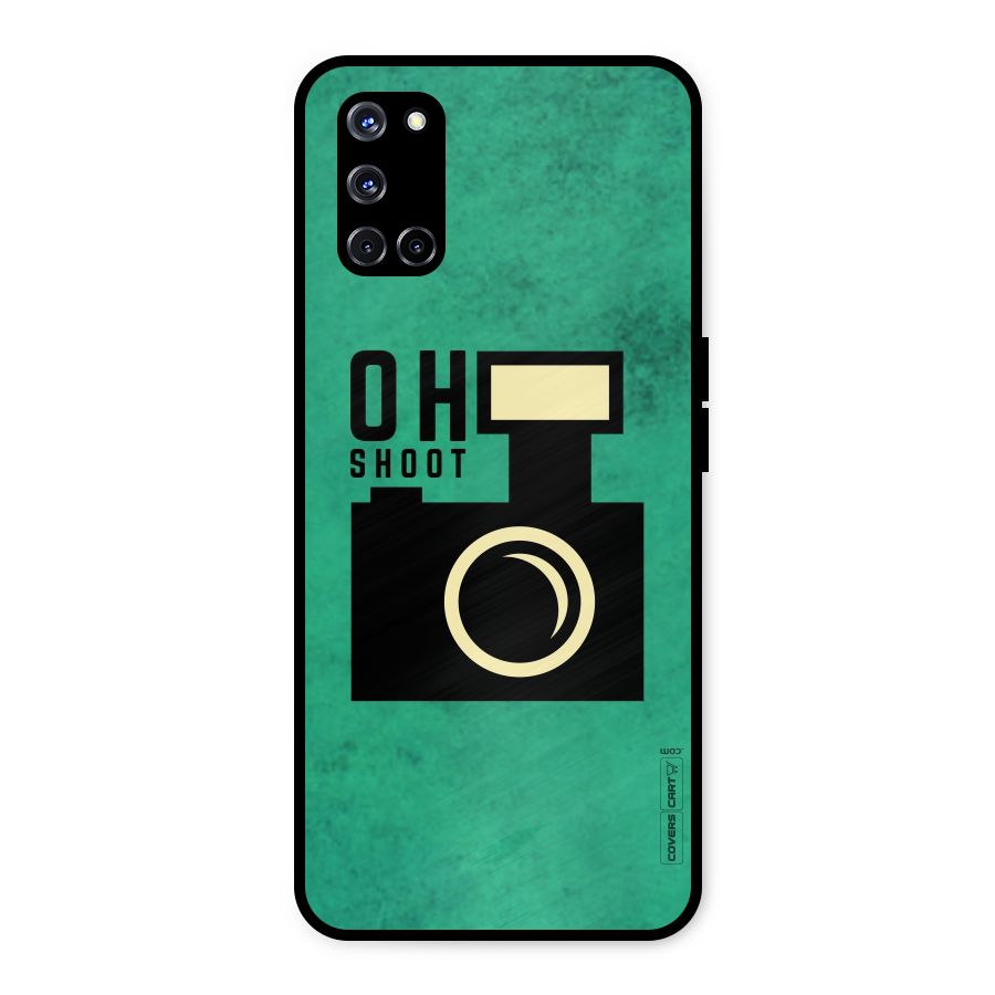 Oh Shoot Metal Back Case for Oppo A52