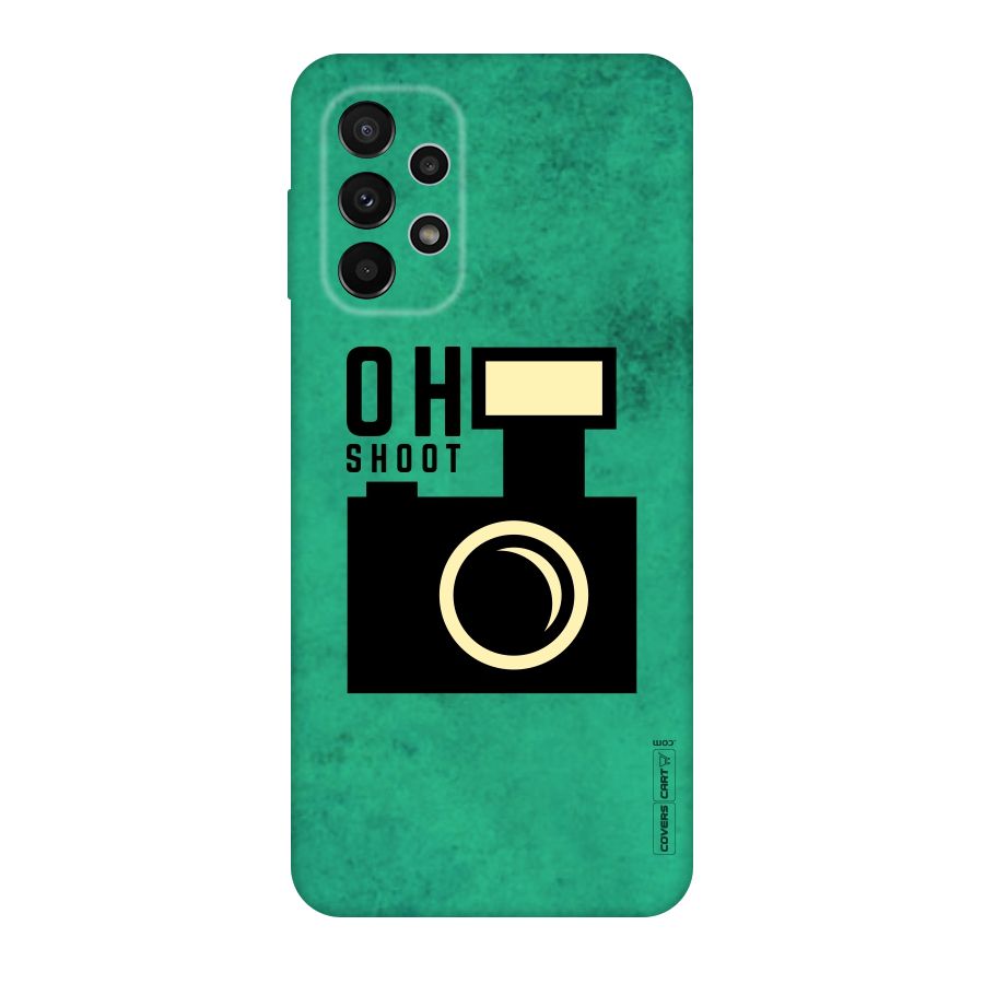 Oh Shoot Original Polycarbonate Back Case for Galaxy A23