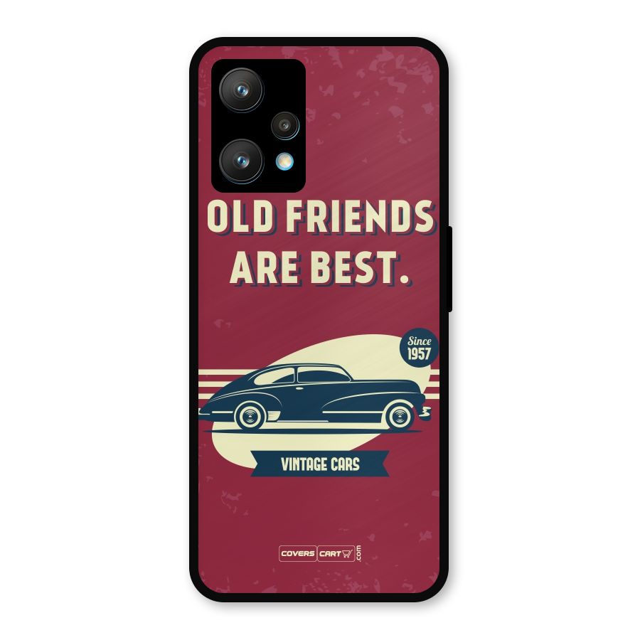 Old Friends Vintage Car Metal Back Case for Realme 9