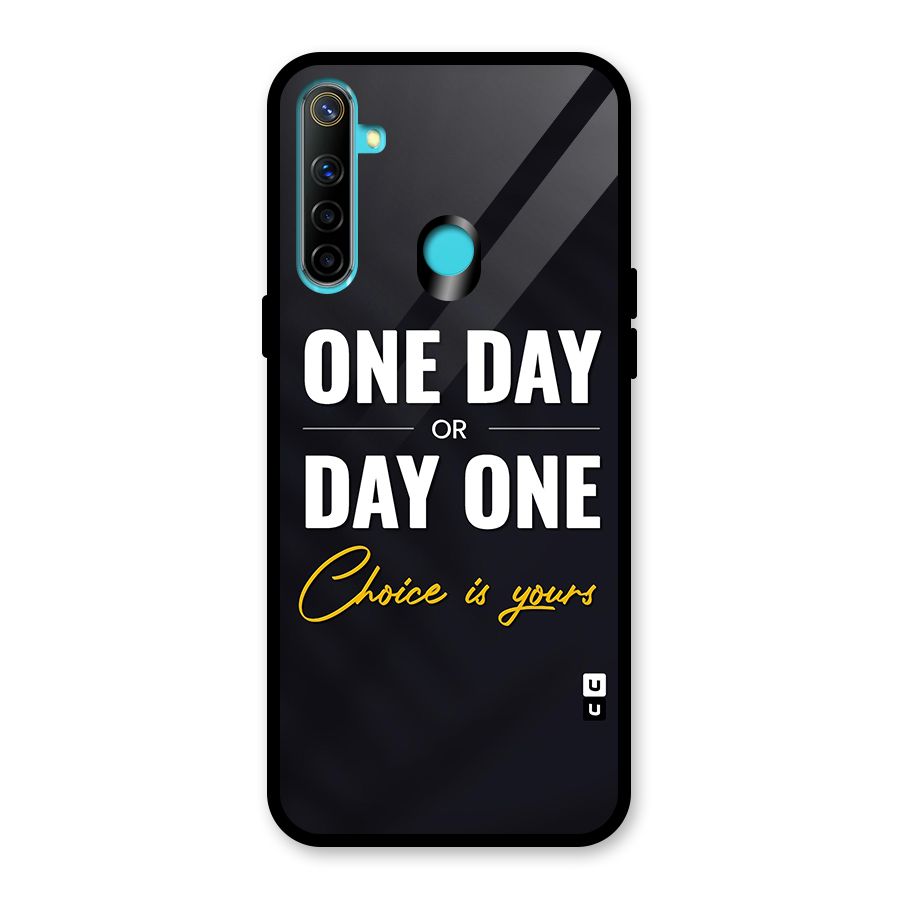 One Day or Day One Glass Back Case for Realme 5i