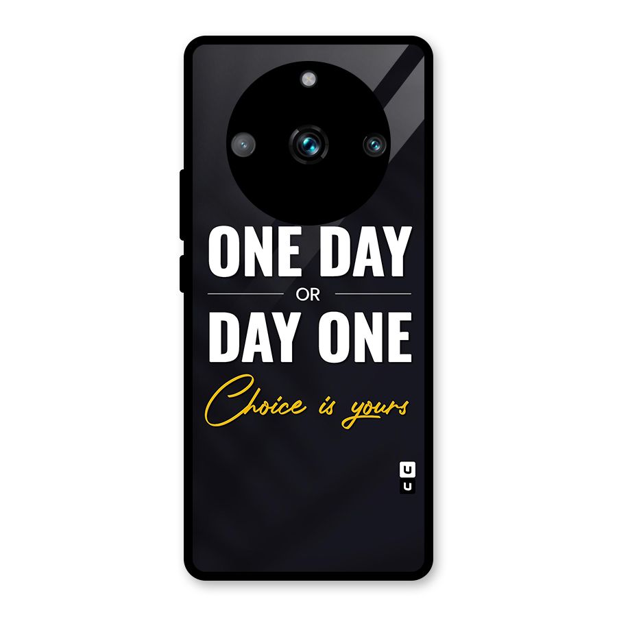 One Day or Day One Glass Back Case for Realme Narzo 60 Pro