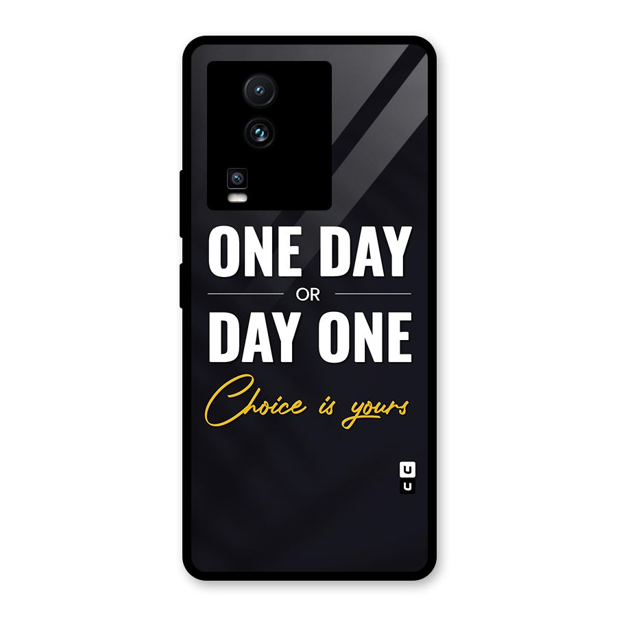 One Day or Day One Glass Back Case for Vivo iQOO Neo 7 Pro