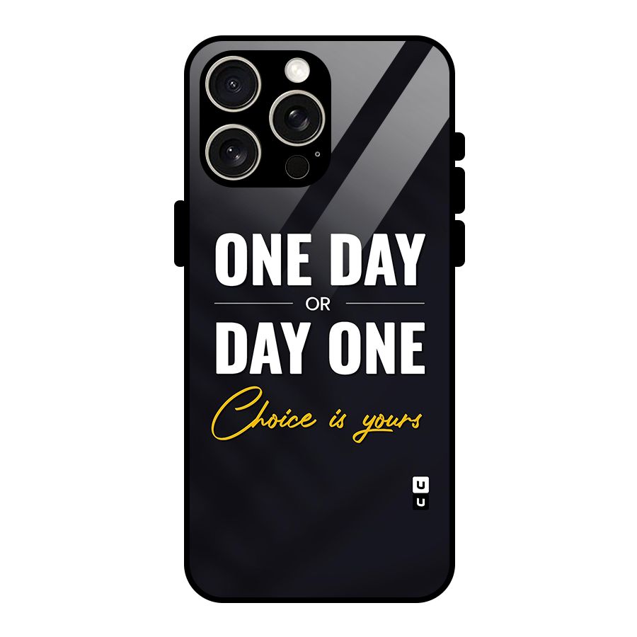 One Day or Day One Glass Back Case for iPhone 15 Pro Max