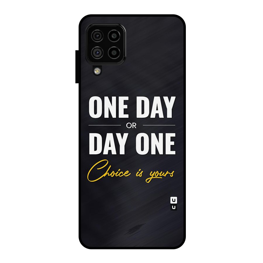 One Day or Day One Metal Back Case for Galaxy A22 4G