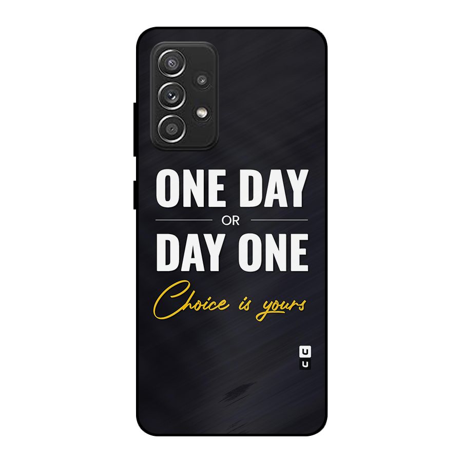 One Day or Day One Metal Back Case for Galaxy A52s 5G