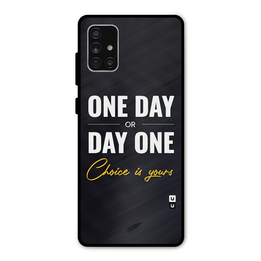 One Day or Day One Metal Back Case for Galaxy A71