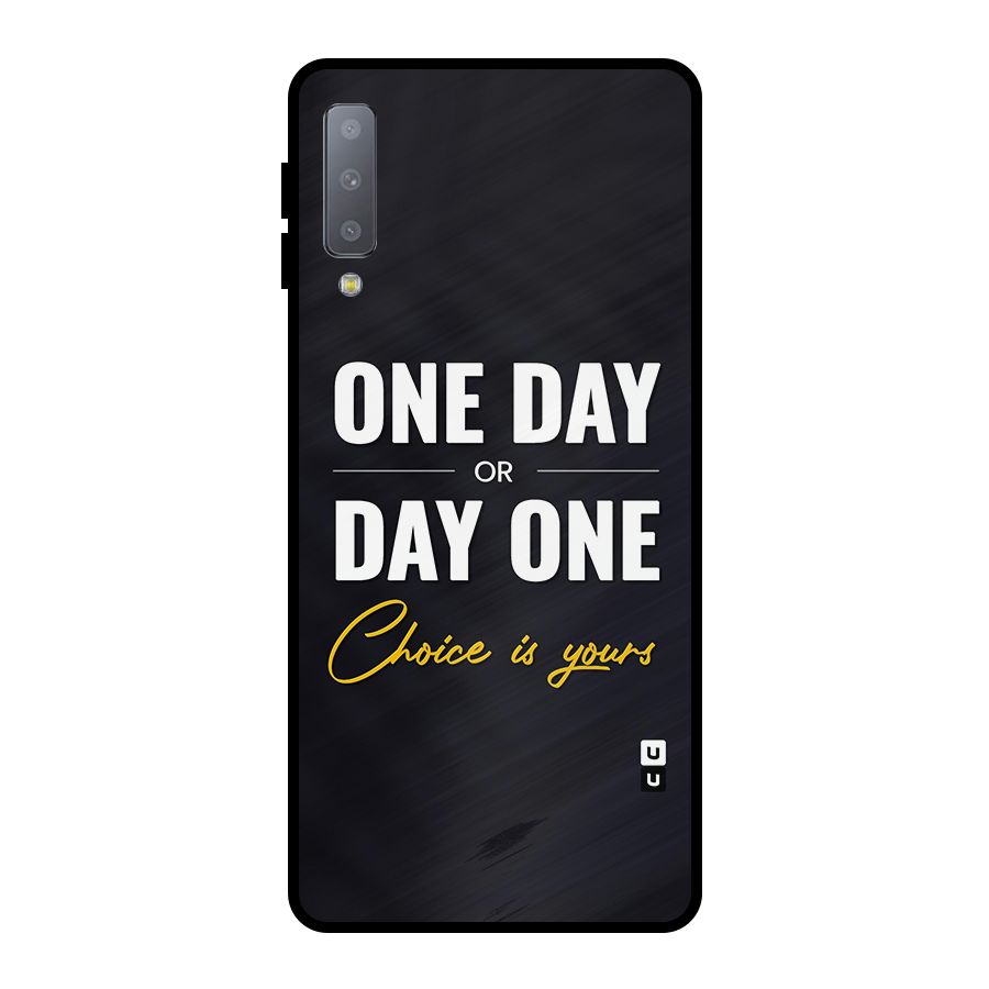 One Day or Day One Metal Back Case for Galaxy A7 (2018)