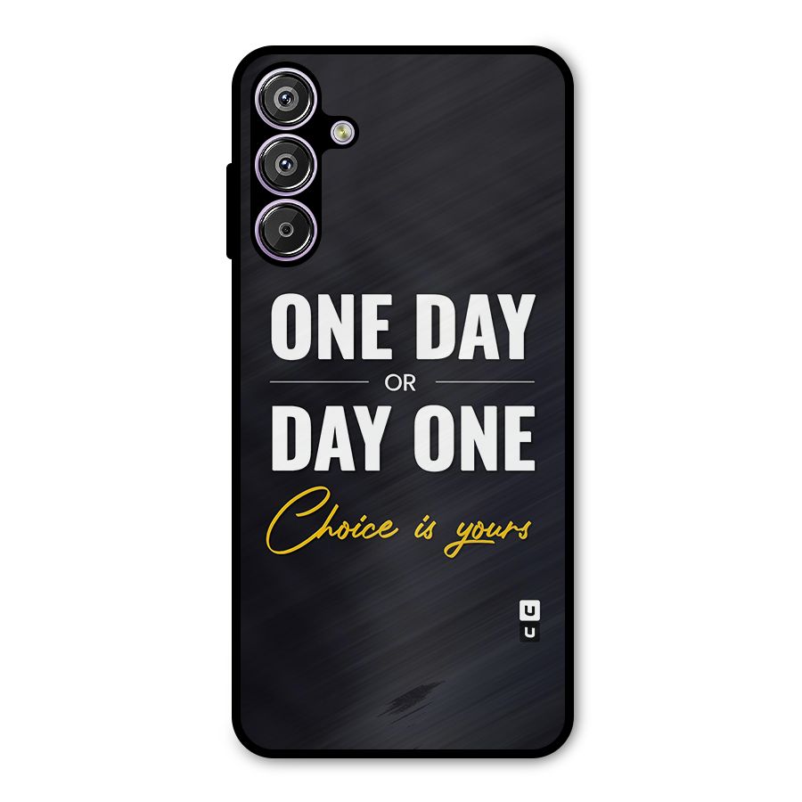 One Day or Day One Metal Back Case for Galaxy M15