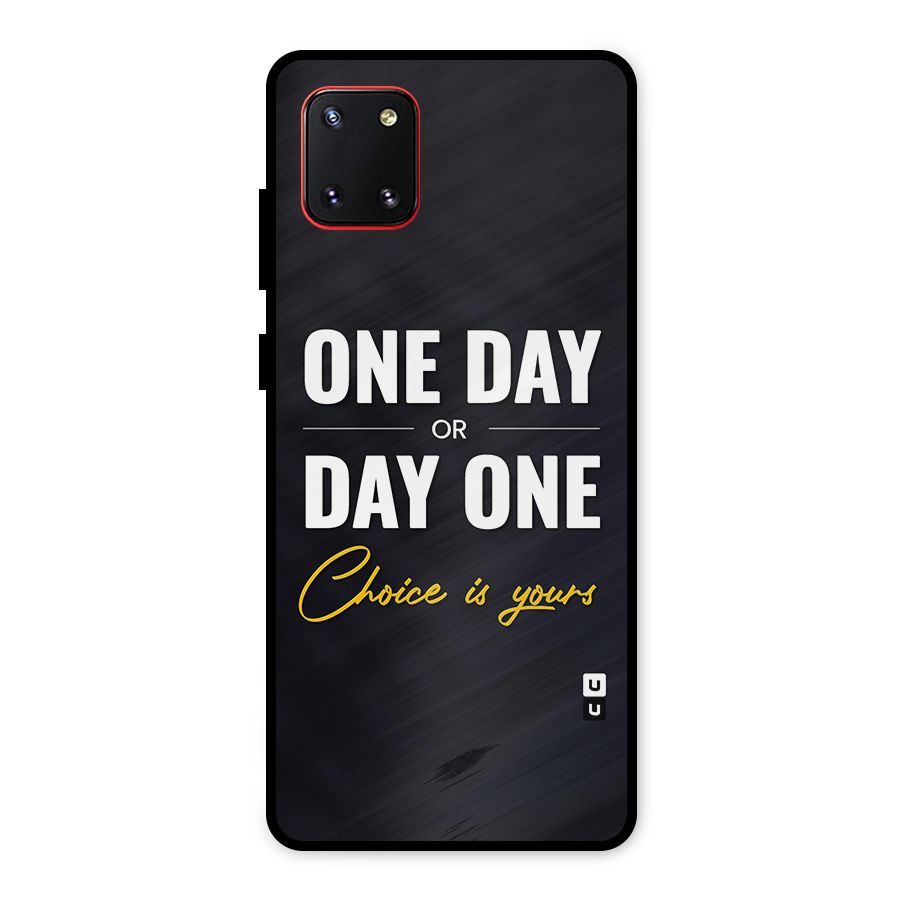One Day or Day One Metal Back Case for Galaxy Note 10 Lite