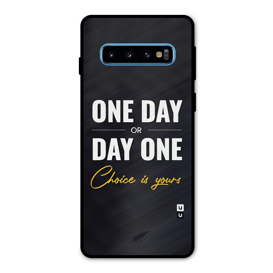 One Day or Day One Metal Back Case for Galaxy S10