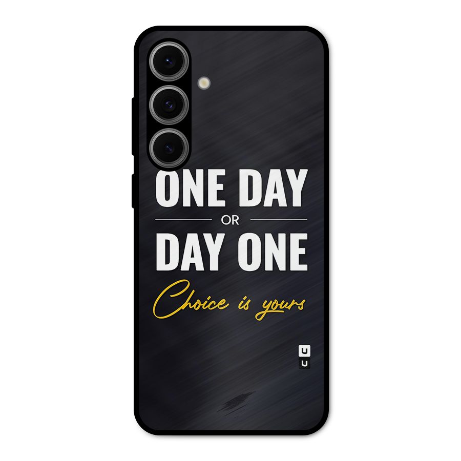 One Day or Day One Metal Back Case for Galaxy S24 FE