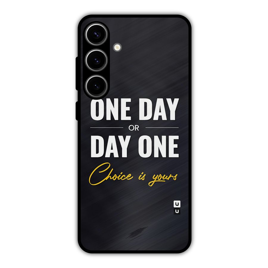 One Day or Day One Metal Back Case for Galaxy S24 Plus