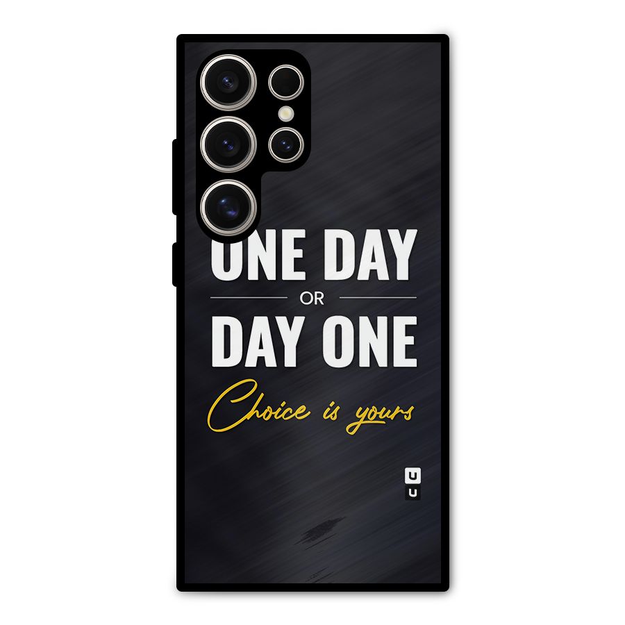 One Day or Day One Metal Back Case for Galaxy S24 Ultra