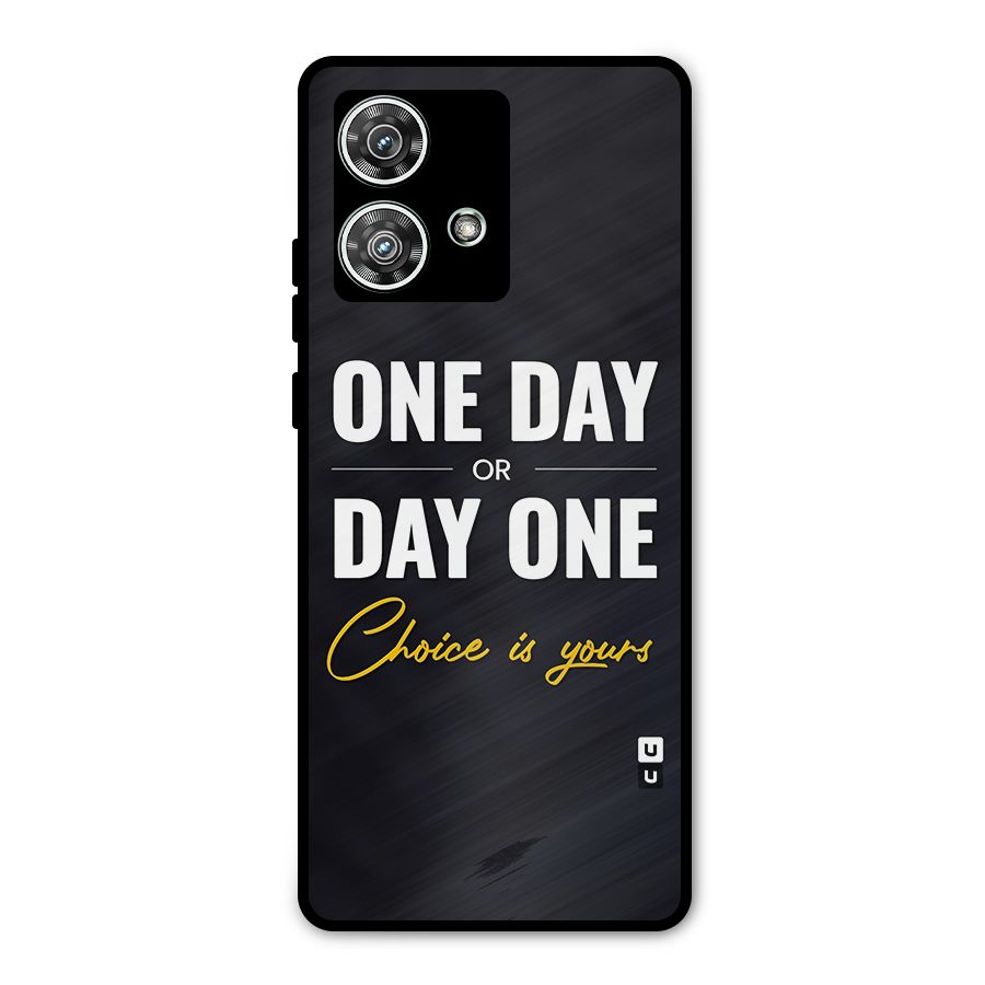 One Day or Day One Metal Back Case for Motorola Edge 40 Neo