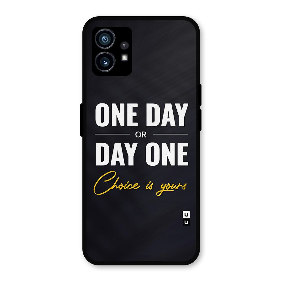 One Day or Day One Metal Back Case for Nothing Phone 1