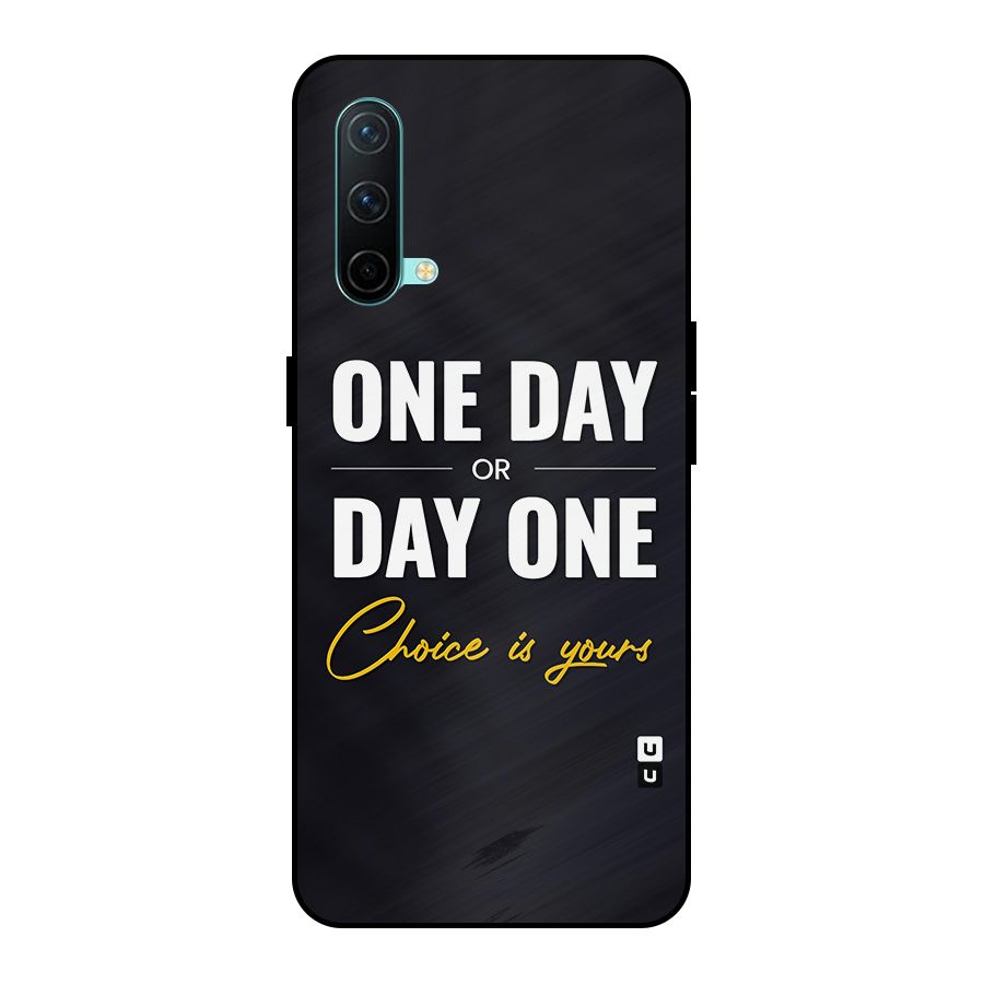 One Day or Day One Metal Back Case for OnePlus Nord CE 5G