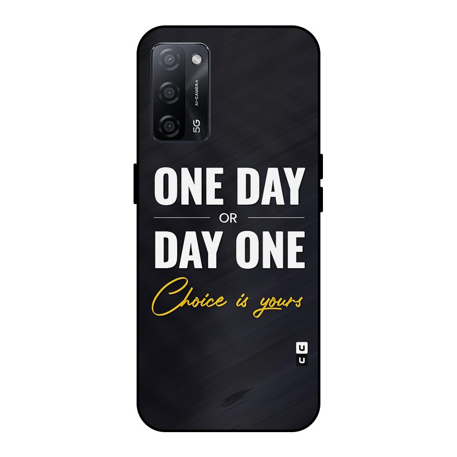 One Day or Day One Metal Back Case for Oppo A53s 5G