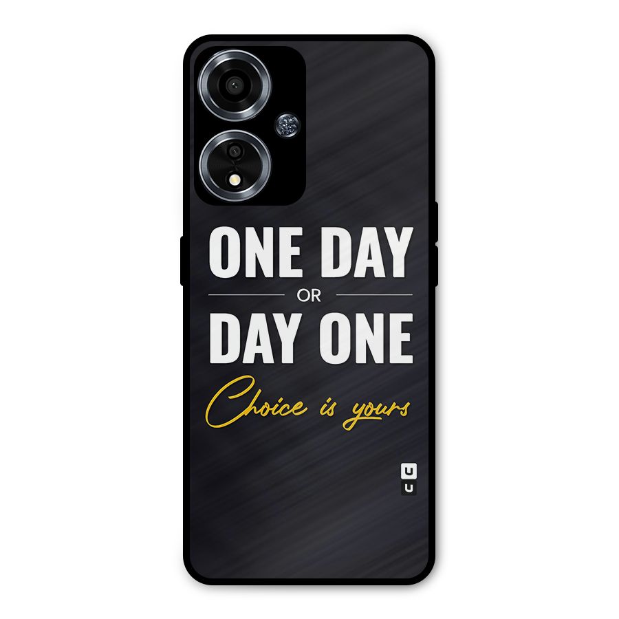 One Day or Day One Metal Back Case for Oppo A59