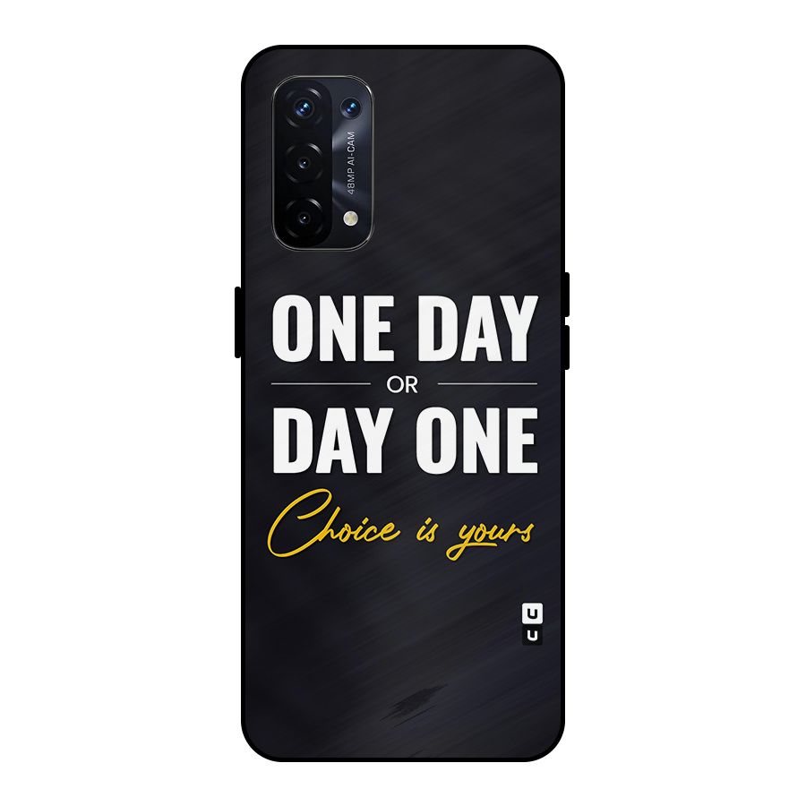 One Day or Day One Metal Back Case for Oppo A74 5G