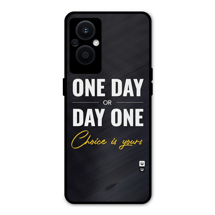 One Day or Day One Metal Back Case for Oppo F21 Pro 5G