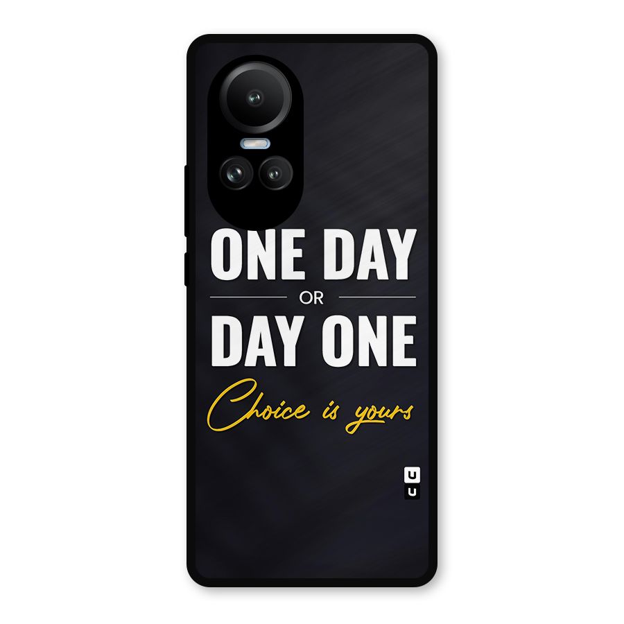One Day or Day One Metal Back Case for Oppo Reno10 Pro