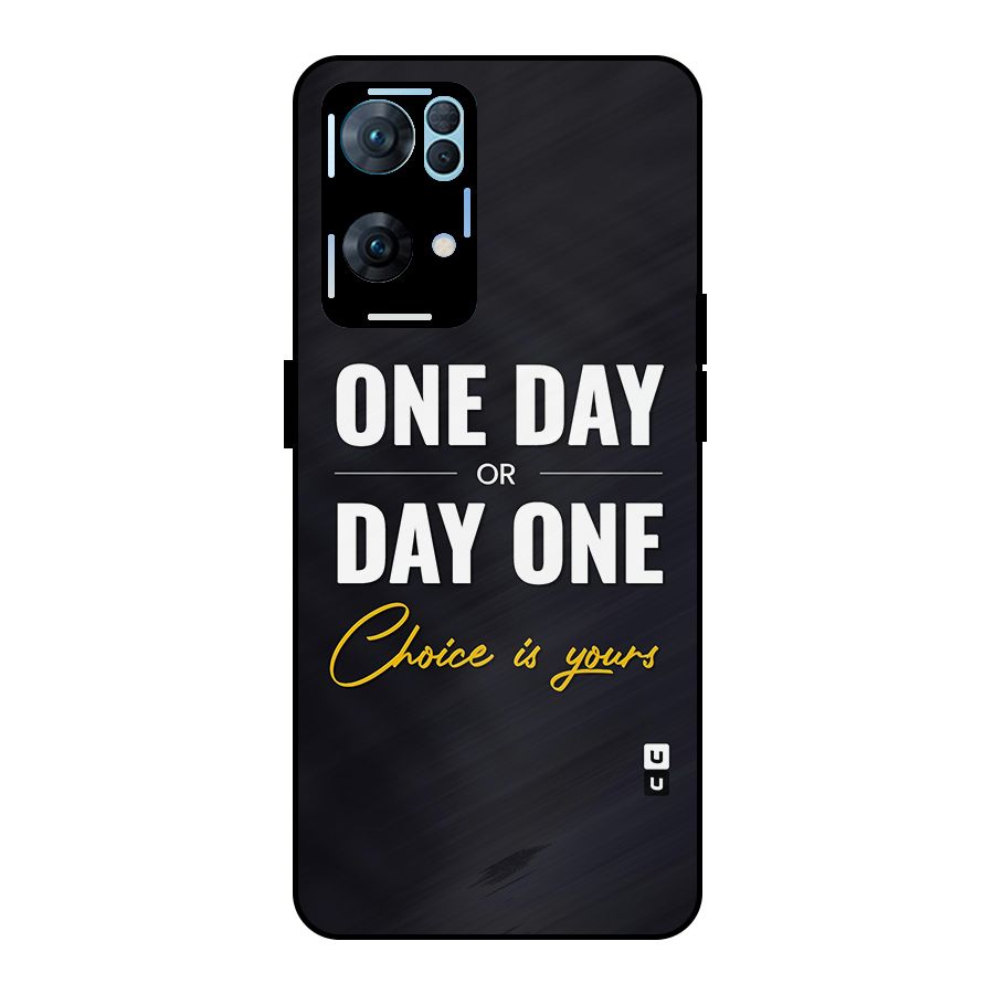 One Day or Day One Metal Back Case for Oppo Reno7 Pro 5G