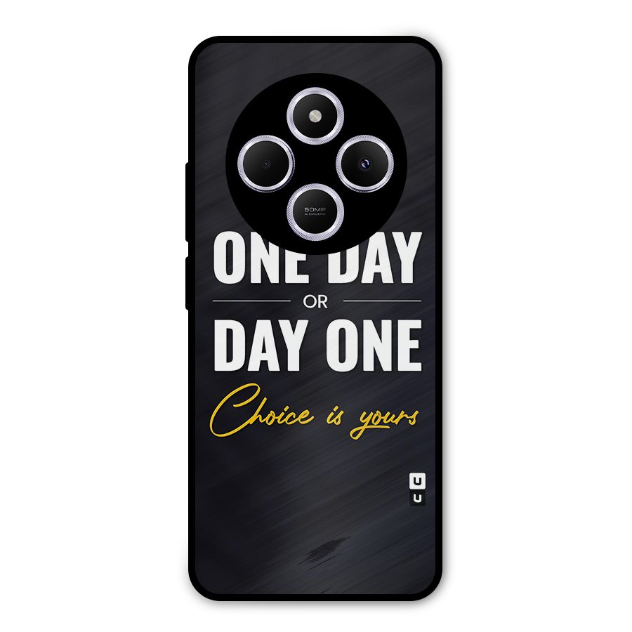 One Day or Day One Metal Back Case for Poco C75 5G