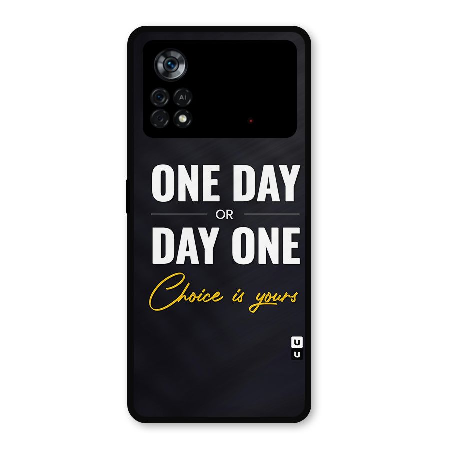 One Day or Day One Metal Back Case for Poco X4 Pro 5G