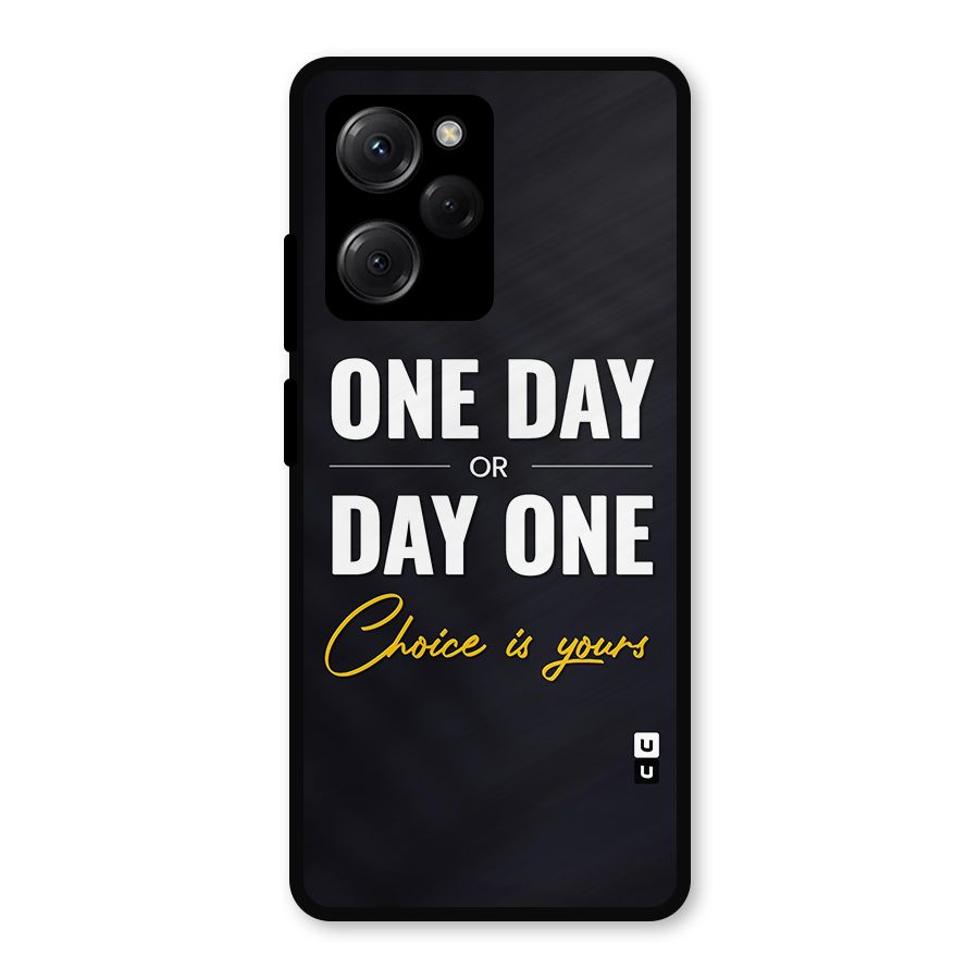 One Day or Day One Metal Back Case for Poco X5 Pro