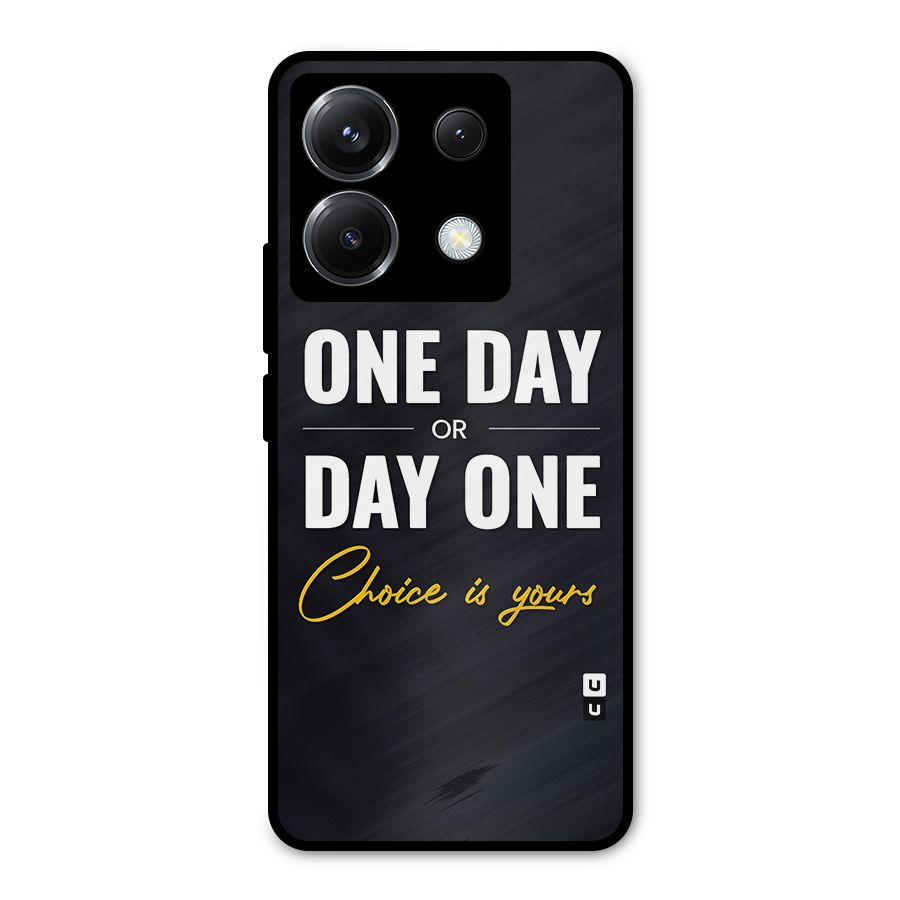 One Day or Day One Metal Back Case for Poco X6