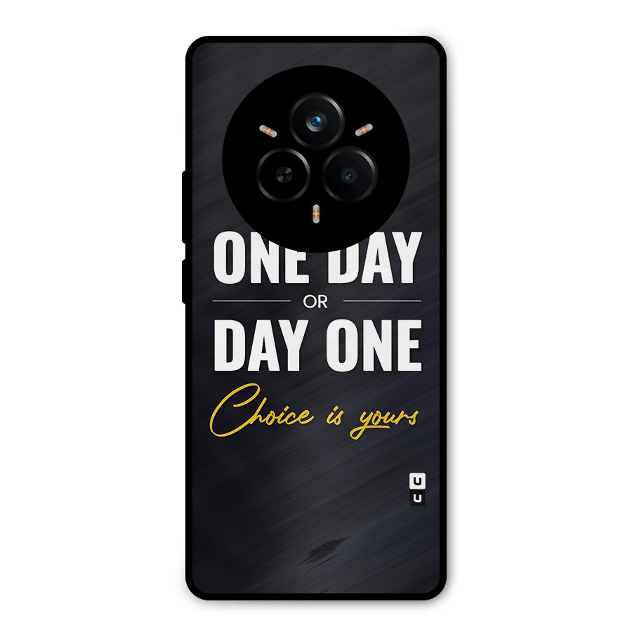One Day or Day One Metal Back Case for Realme 14 Pro