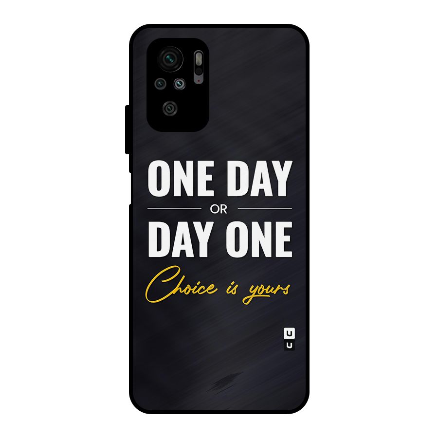 One Day or Day One Metal Back Case for Redmi Note 10S