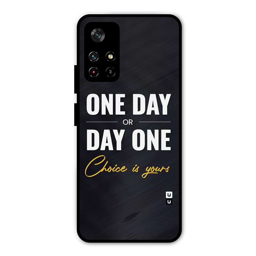 One Day or Day One Metal Back Case for Redmi Note 11T 5G