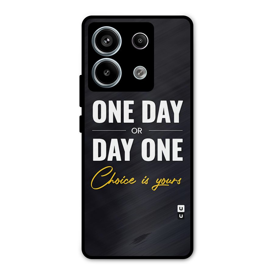 One Day or Day One Metal Back Case for Redmi Note 13 Pro 5G