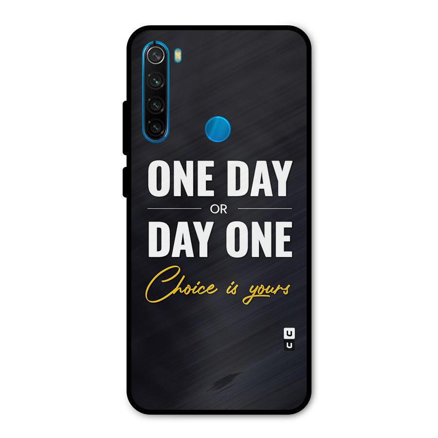 One Day or Day One Metal Back Case for Redmi Note 8